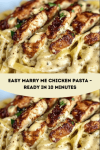 Easy Marry Me Chicken Pasta – Ready in 10 Minutes